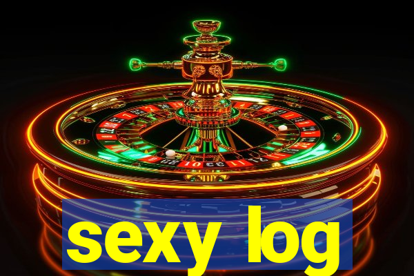 sexy log